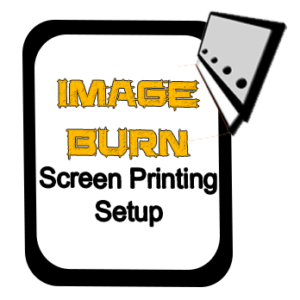 Image Burn - Screen Printing Setup